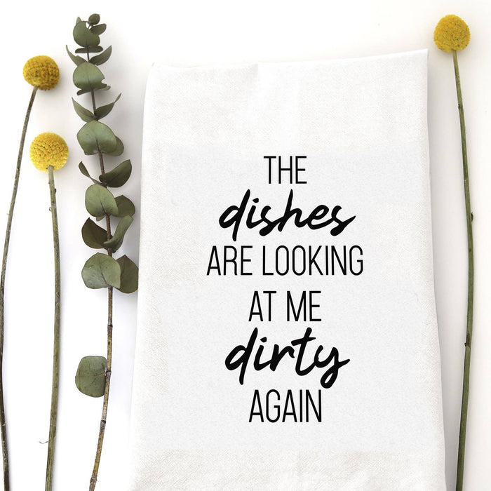DISHES LOOKING DIRTY - TEA TOWEL Wildwood Landing