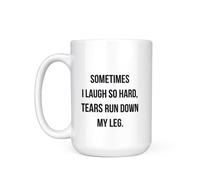 LAUGH SO HARD - MUG