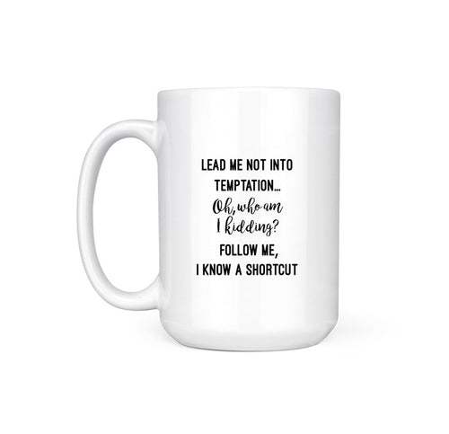 LEAD ME NOT - MUG