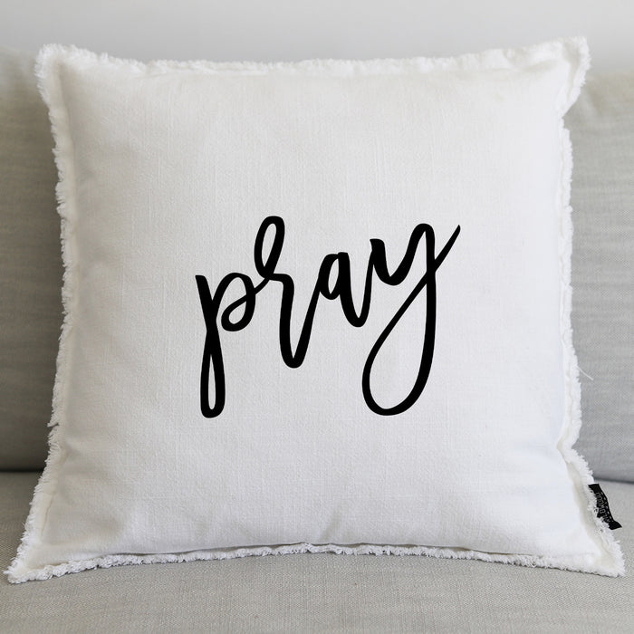 PRAY - 20" PILLOW