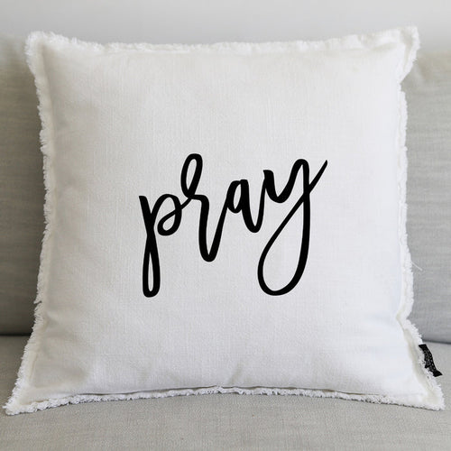 PRAY - 20" PILLOW